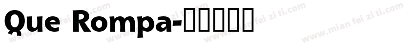 Que Rompa字体转换